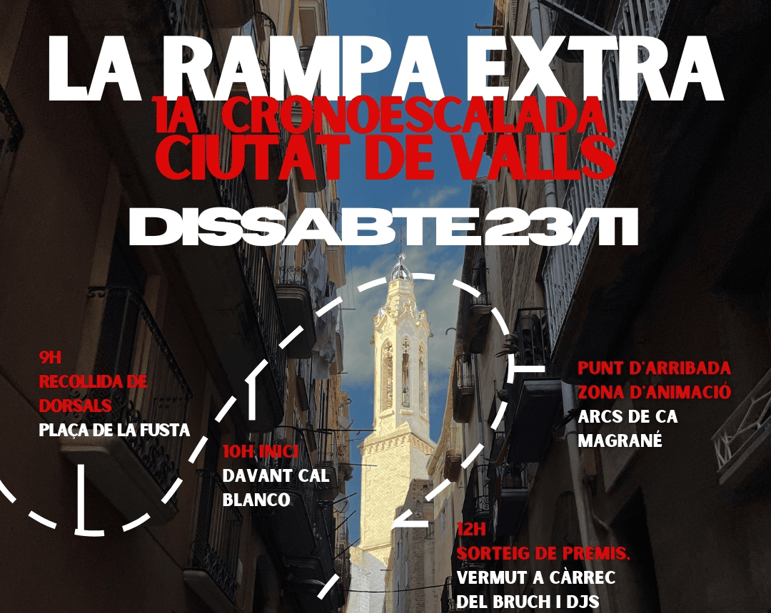 Arriba “LA RAMPA EXTRA”, la 1a cronoescalada Ciutat de Valls organitzada per la Colla Joves